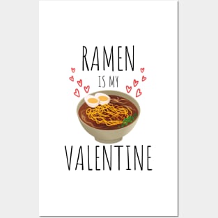 Ramen is my valentine funny Posters and Art